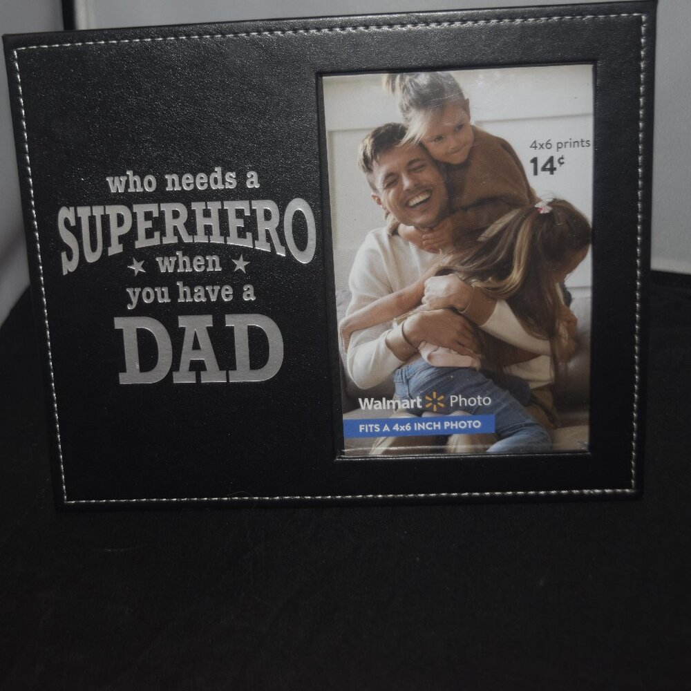 ⚓ "Who Needs a Superhero" Dad Photo Frame - 4x6